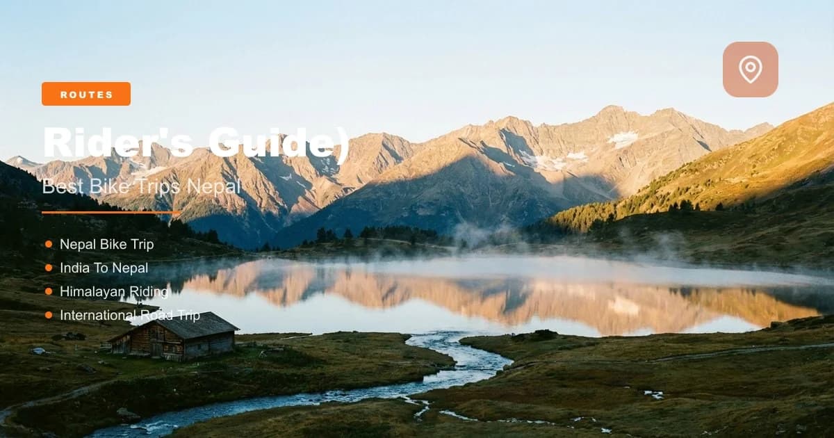 7 Best Bike Trips in Nepal for Indian Riders (2026) | MileMarked
