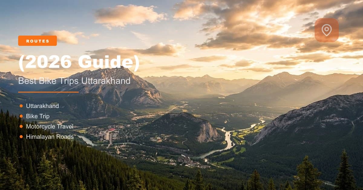 10 Best Bike Trips in Uttarakhand (2026) — Verified Routes | MileMarked