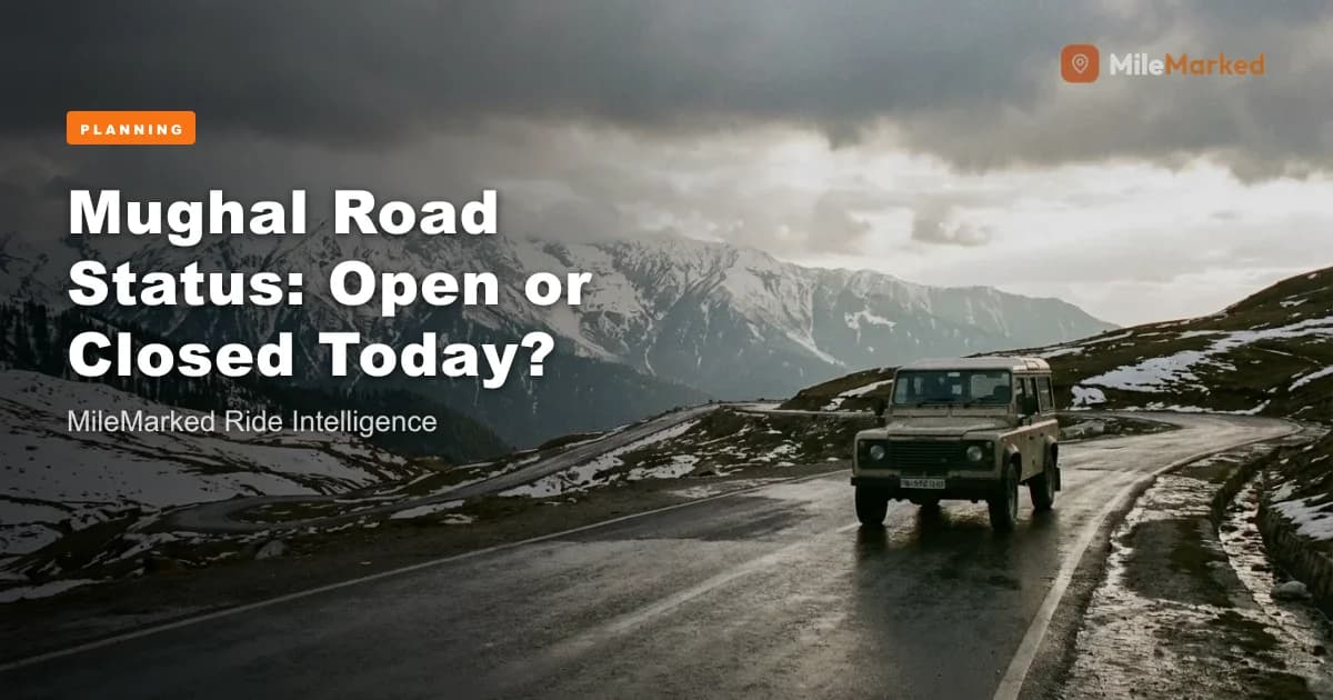 Mughal Road Status & Timings 2026 – Open or Closed? | MileMarked