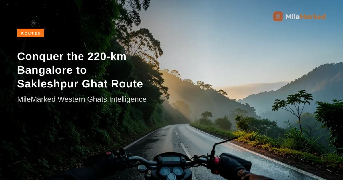 Bangalore to Sakleshpur Bike Ride Guide (2026) | MileMarked