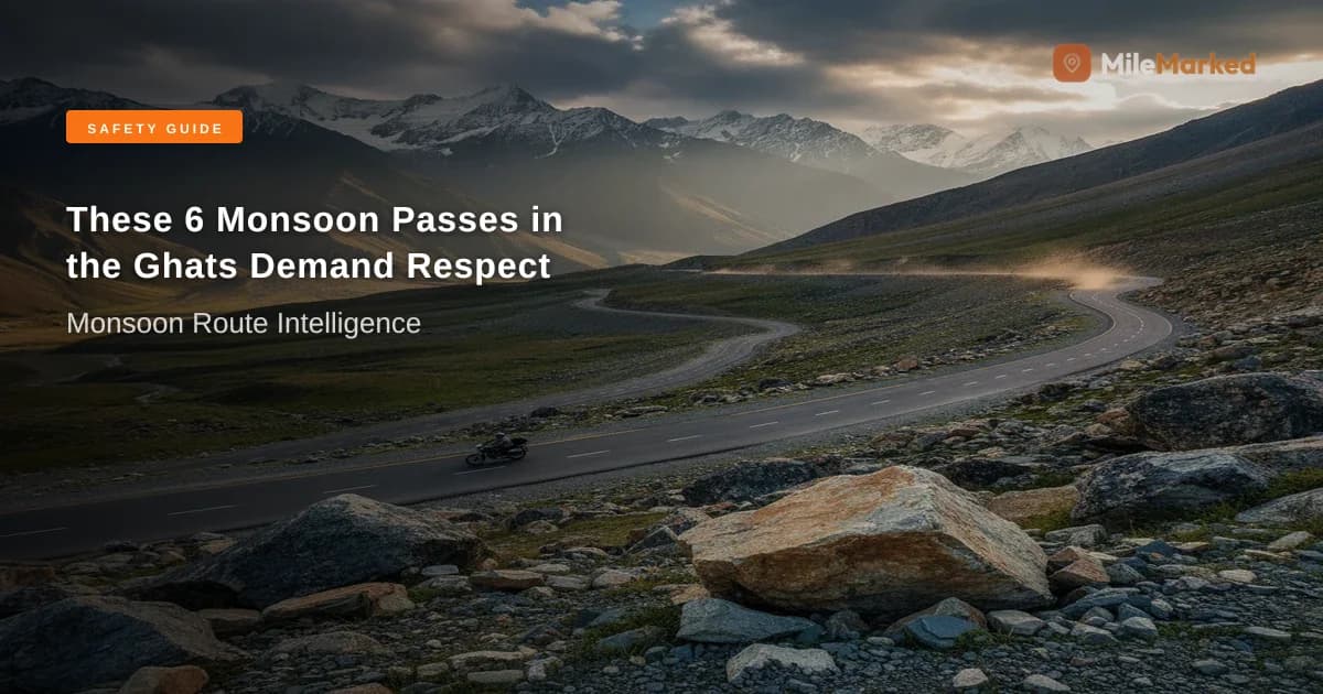 Western Ghats Monsoon Riding (2026): 6 Risky Passes & 3 Safer Routes | MileMarked